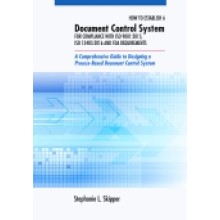 How to Establish a Document Control System for Compliance with ISO 9001:2015, ISO 13485:2016, and FDA Requirements